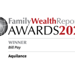 Aquilance has been named a winner in the tenth annual Family Wealth Report Awards for Best BillPay Solution