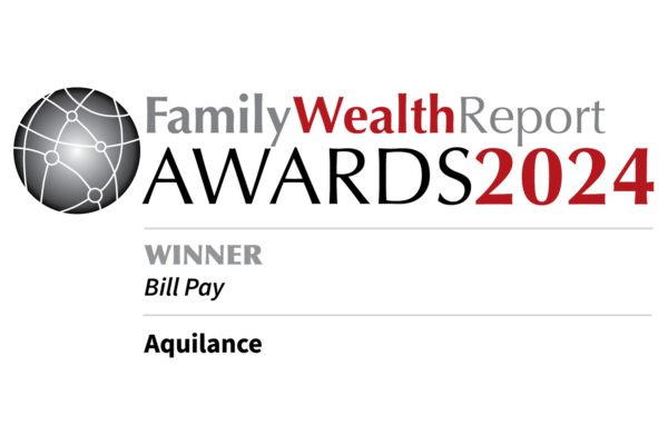 Aquilance recognized as winner for second year in a row by Family Wealth Report for “Best BillPay Solution”