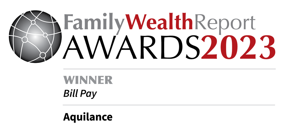 Aquilance wins best bill pay via Family Wealth Report in 2023!